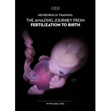Newborns in Training: The Amazing Journey from Fertilization to Birth